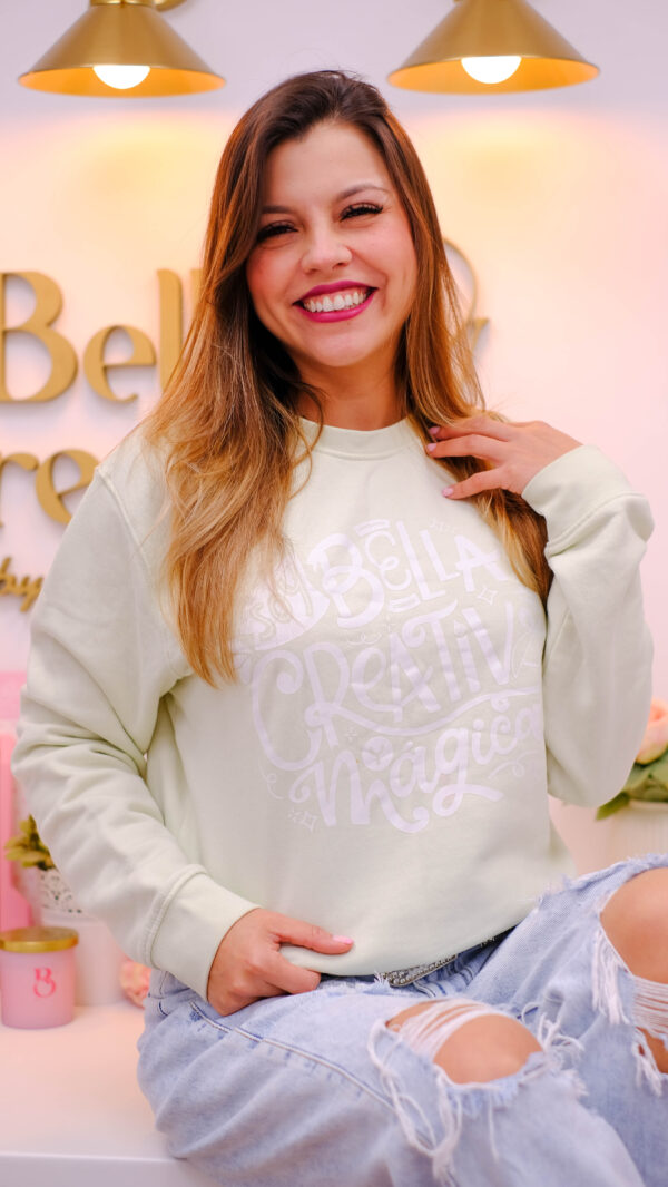 Sudadera Verde Menta "Soy bella, creativa y mágica"(tarda 10 dias)