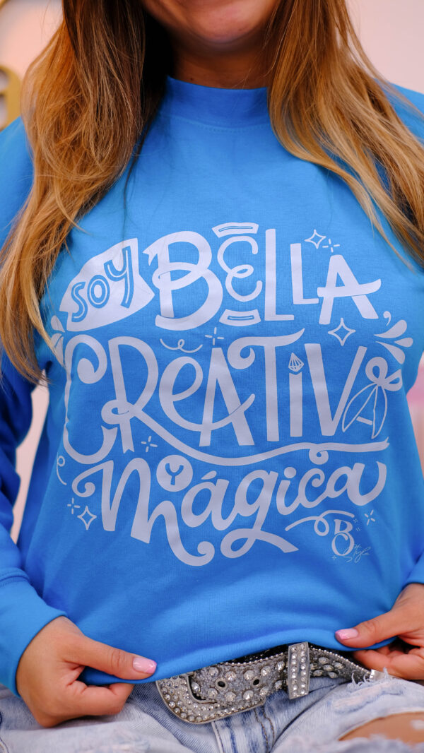 Sudadera Azul zafiro"Soy bella, creativa y mágica"(tarda 10 dias) - Imagen 4